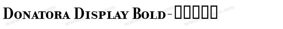 Donatora Display Bold字体转换